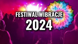 Wibracje 2024 [upl. by Ellerud]