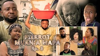 FILM CONGOLAIS quot PIERROT MUANA MAPA quot EP 3 [upl. by Voltmer]