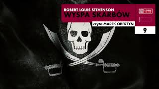 Wyspa skarbów 09  Robert Louis Stevenson  Audiobook po polsku [upl. by Rothwell]