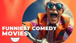 Comedy Gold Laughing Out Loud with the Funniest Comedy Films [upl. by Pryce793]