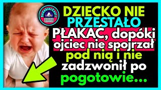 6MIESIĘCZNA DZIEWCZYNKA nie mogła przestać płakać dopóki ojciec nie zajrzał pod nią i nie zadzw [upl. by Acirem]