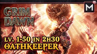 Oathkeeper Leveling 1 to 50 in 2Hrs  Grim Dawn [upl. by Gerstein]