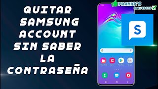 Como Eliminar Borrar Cuenta Samsung Account Todos los Samsung  cony sin OEM 100 garantizado 📲 [upl. by Grekin]