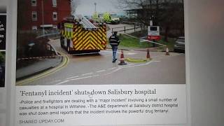 Salisbury FENTANYL Not NOVICHOK Salisbury Poisoning Cover Up [upl. by Oisorbma100]