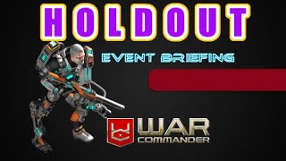 War Commander June 2024 Holdout Event Briefing [upl. by Arrac]