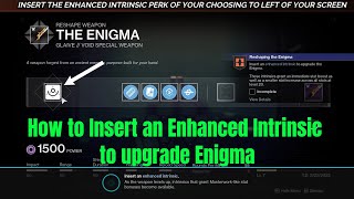 Destiny 2 Witch Queen  How to Insert an Enhanced Intrinsic to upgrade Enigma [upl. by Ayyidas]