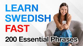 Quick Swedish Learning for Beginners 200 Essential Phrases to Repeat [upl. by Eddy]