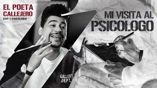 EL POETA CALLEJERO  MI VISITA AL PSICOLOGO CAP1 PSICOLOGIA VIDEO OFICIAL [upl. by Eitsirk850]