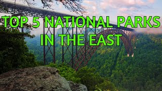 Top 5 National Parks in the Eastern US [upl. by Ocsicnarf]