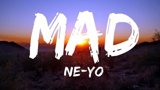 NeYo  Mad Lyrics [upl. by Enomsed328]