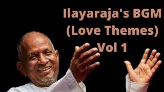 ILAYARAJA  BGM  LOVE THEMES VOL1 [upl. by Myrtie122]