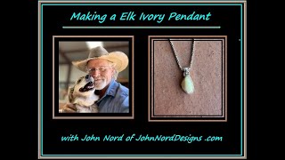 Making a Elk Ivory Pendant [upl. by Atinaujnas]