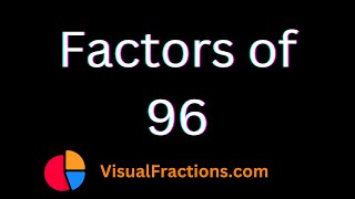 Factors of 96  Prime Factors Factor Pairs amp More [upl. by Romeyn]