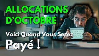 Allocations d’Octobre  Voici Quand Vous Serez Payé [upl. by Cacilia]