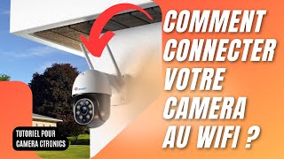 TUTO COMMENT CONNECTER CAMERA CTRONICS AU RESEAU WIFI [upl. by Celestina]