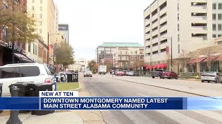 Downtown Montgomery gets Main Street Alabama designation [upl. by Troth242]