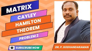 Problem 2  Cayley Hamilton theorem  Matrix  Calculus and Linear Algebra [upl. by Leahplar232]