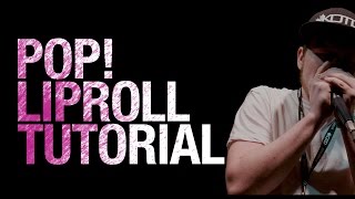 Pop Lip Roll Beatbox Tutorial [upl. by Gable260]