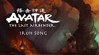 Iroh song Leaves from the vine  Avatar The Last Airbender [upl. by Hagai115]