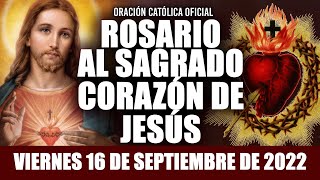 ROSARIO AL SAGRADO CORAZÓN DE HOY VIERNES 16 DE SEPTIEMBRE DE 2022 SAGRADO CORAZÓN DE JESÚS [upl. by Stock]