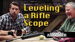 How to Level a Rifle Scope Round Table  American Airgunner TV [upl. by Amri22]