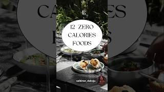 Almost zero calorie foods food calories zerocalorie weightloss diet [upl. by Efthim]