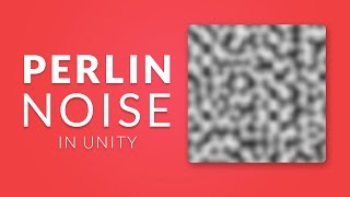 PERLIN NOISE in Unity  Procedural Generation Tutorial [upl. by Ailongam]