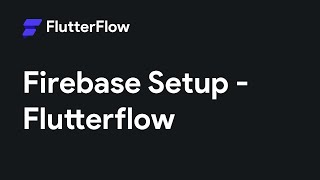 Firebase Setup In FlutterFlow [upl. by Yancy]