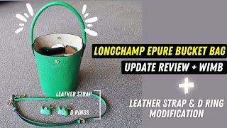 LONGCHAMP ÉPURE BUCKET BAG UPDATE REVIEW  WIMB  CONVERSION KIT longchamp [upl. by Annatnom]