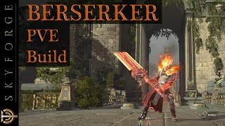 SKYFORGE Guia e Build PVE para Berserker [upl. by Wilder827]