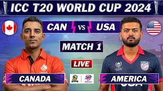 USA vs CANADA MATCH 1 LIVE SCORES  CAN vs USA LIVE  ICC T20 World Cup 2024 [upl. by Lerred]