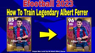 Albert Ferrer Max Training Tutorial In Efootball 2023  Alberta Ferrer efootball 2023 [upl. by Tioneb]