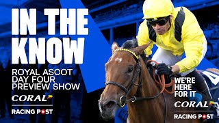 Royal Ascot 2024 LIVE  Day Four Preview Show  Horse Racing Tips  In The Know [upl. by Moia]