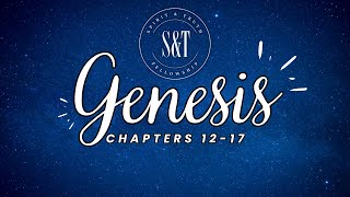 Explore Genesis Chapters 1217 A Journey of Faith Blessings and Gods Kingdom [upl. by Rock]