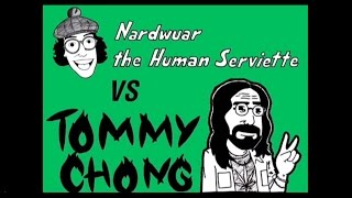 Nardwuar vs Tommy Chong [upl. by Hedwiga]