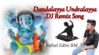 rahuleditsrm Dandalayya Undralayya Dj remix song [upl. by Love]