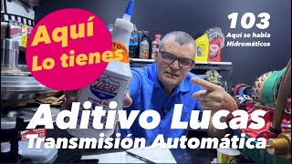 Aditivo Lucas Transmisión Automática ✅ [upl. by Aicia]