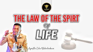 THE LAW OF THE SPIRIT OF LIFE  APOSTLE EDU UDECHUKWU [upl. by Hadden]