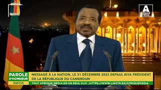 MESSAGE À LA NATION LE 31 DÉCEMBRE 2023 DE PAUL BIYA PRÉSIDENT DE LA RÉPUBLIQUE DU CAMEROUN [upl. by Iatnahs]