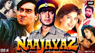 Naajayaz 1995 Full Movie  Ajay Devgn Juhi Chawla Naseeruddin Shah  Review amp Facts HD [upl. by Enilesoj]