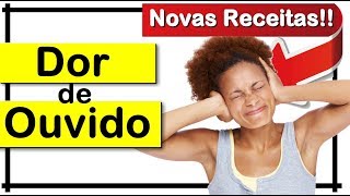 🔴 17 INCRÍVEIS REMÉDIOS CASEIROS PARA DORES DE OUVIDO  Depoimentos [upl. by Keverian]