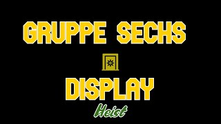 Gruppe Sechs Display Heist  M8T [upl. by Micki718]