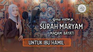 Murottal Surah Maryam Maqam Bayati  ALMA ESBEYE [upl. by Akoek]