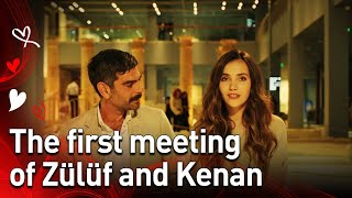 The First Meeting of Zülüf and Kenan ❤️❤️  ThePigeonEnglish [upl. by Roman]