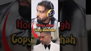 Honey singh copied Badshah song 🎶🧐 [upl. by Kaylyn]