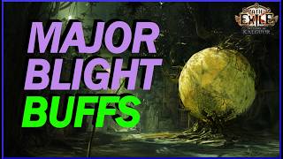 POE 325 BLIGHT GOT BUFFED My Thoughts On How Insane Blight Will Be In Settlers Of Kalguur [upl. by Sev]