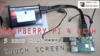 5 Inch HDMI Display Capacitive touch screen  RASPBERRY Pi 4 [upl. by Polk]