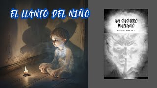 El llanto del niño [upl. by Lesiram985]