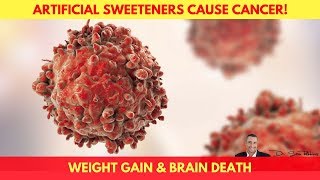 🍬Artificial Sweeteners Cause Weight Gain Cancer amp Brain Death  by Dr Sam Robbins [upl. by Crifasi]