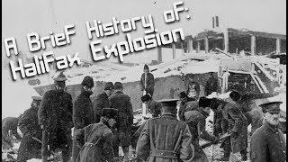 A Brief History of The Halifax Explosion 1917 [upl. by Nwahsel]